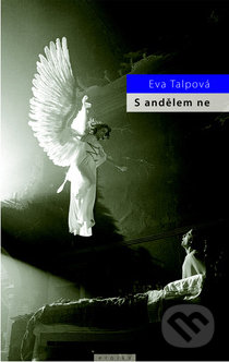 S andělem ne