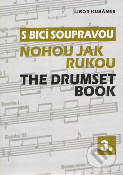 S bicí soupravou 3 - Nohou jak rukou