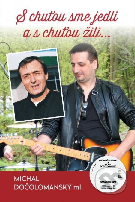 S chuťou sme jedli a s chuťou žili