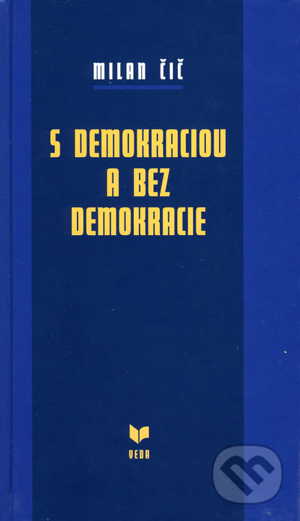S demokraciou a bez demokracie