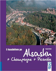 S hausbótem po Alsasku, Champagne a Picardie (Ze Strasbourg přes Lutzelbourg, Arzviller a Reims do Amiens, Lille a Douai) - kniha z kategorie Mapy a…