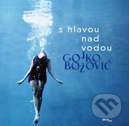S hlavou nad vodou
