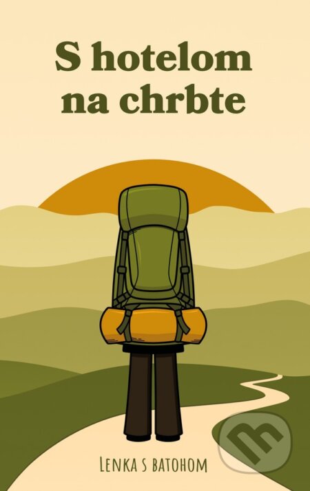 S hotelom na chrbte