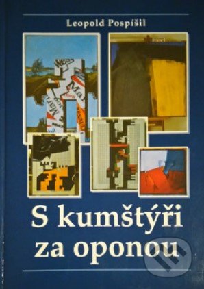 S kumštýři za oponou