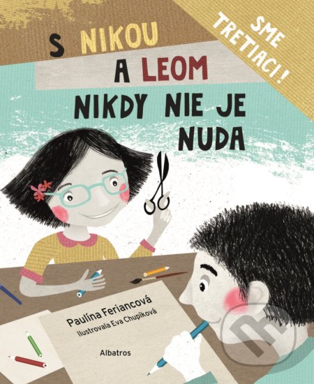S Nikou a Leom nikdy nie je nuda (Sme tretiaci!)