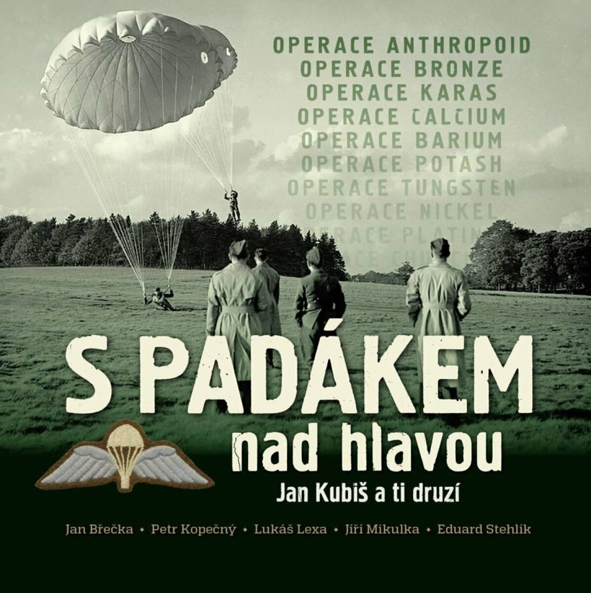 S padákem nad hlavou - Jan Kubiš a ti druzí