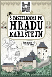 S pastelkami po hradu Karlštejn (První průvodce pro děti) - kniha z kategorie Omalovánky