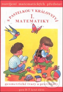 S pastelkou v království matematiky I.