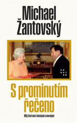 S prominutím řečeno (Můj život mezi slavnými a mocnými) - kniha z kategorie Beletrie