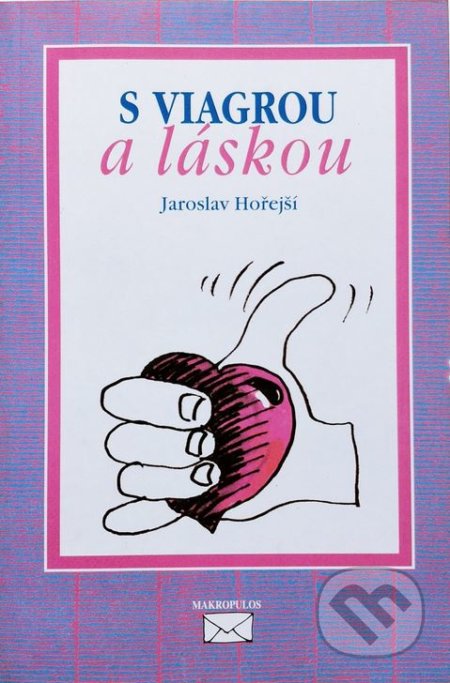 S viagrou a láskou