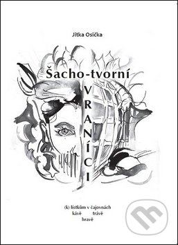 Šachotvorní vraníci (Česká poezie)