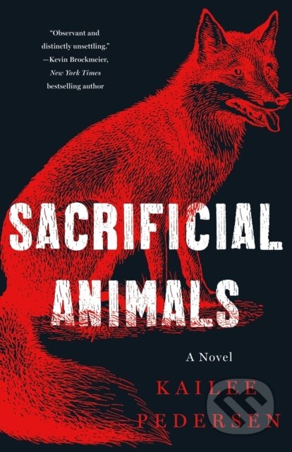 Sacrificial Animals (A Novel)