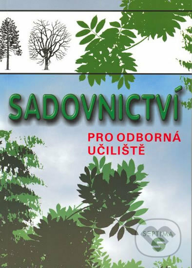 Sadovnictví (pro odborná učiliště)
