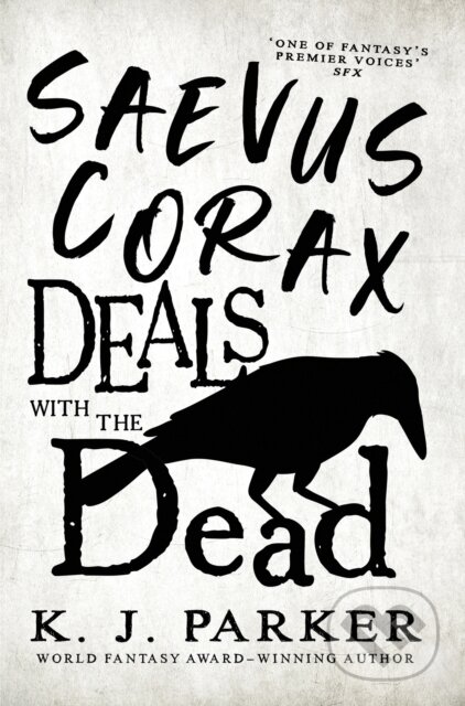 Saevus Corax Deals with the Dead (Corax Book 1)