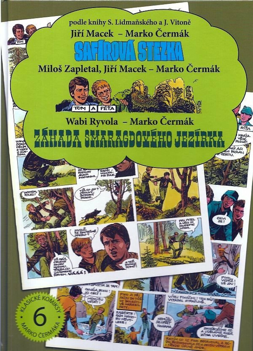 Safírová stezka / Tom a Péťa / Záhada Smaragdového jezírka - Jiří Macek, Marko Čermák