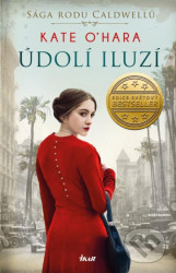 Sága rodu Caldwellů: Údolí iluzí