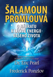 Šalamoun promlouvá (O návratu k léčivé energii vašeho života) - kniha z kategorie Alternativní medicína