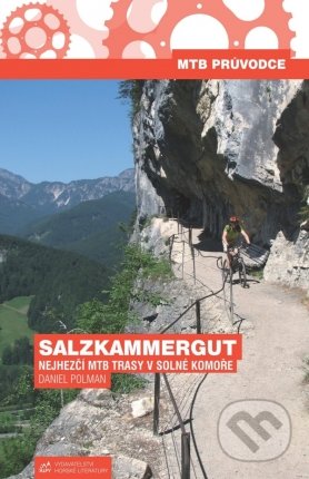 Salzkammergut (Nejhezčí MTB trasy v Solné Komoře
