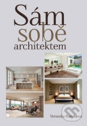 Sám sobě architektem