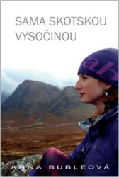 Sama Skotskou vysočinou - Anna Bubleová