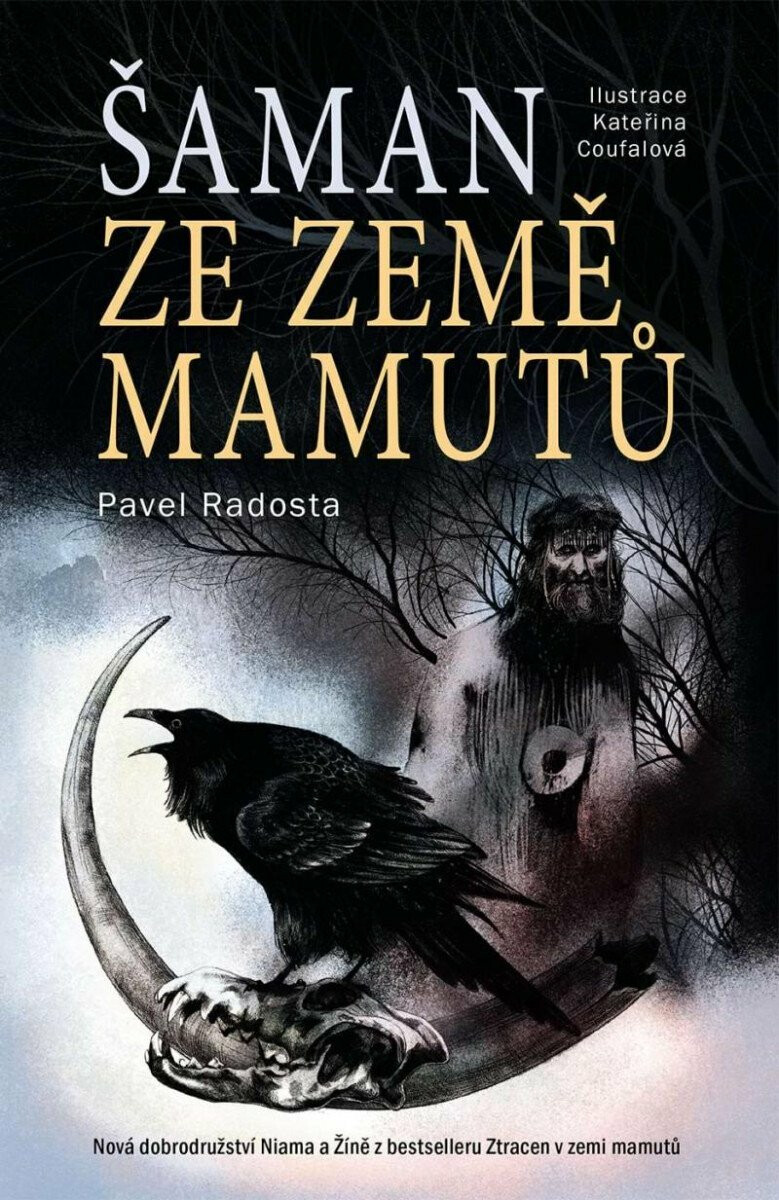 Šaman ze země mamutů - Pavel Radosta