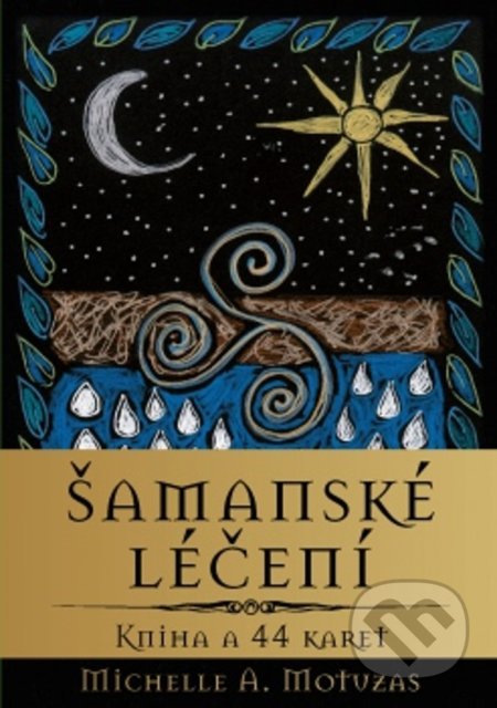 Šamanské léčení (Kniha a 44 karet)