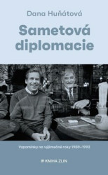 Sametová diplomacie (Vzpomínky na výjimečné roky 1989–1992) - kniha z kategorie Reportáže a publicistika