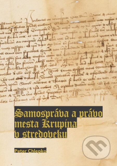Samospráva a právo mesta: Krupina v stredoveku