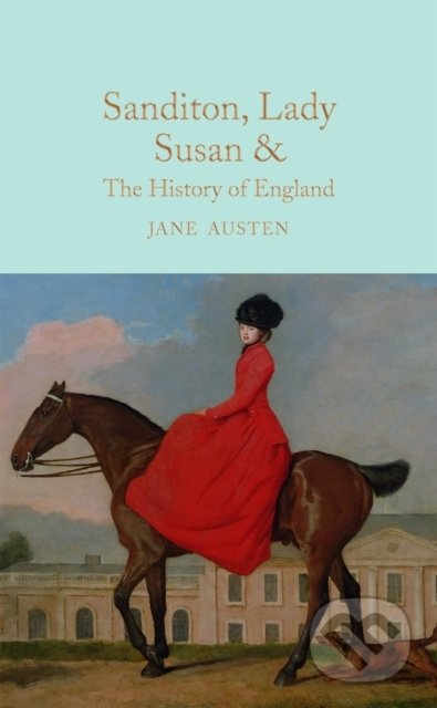 Sanditon, Lady Susan, & The History of England