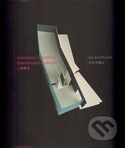 Šanghajské koncepty/Shanghai Concepts
