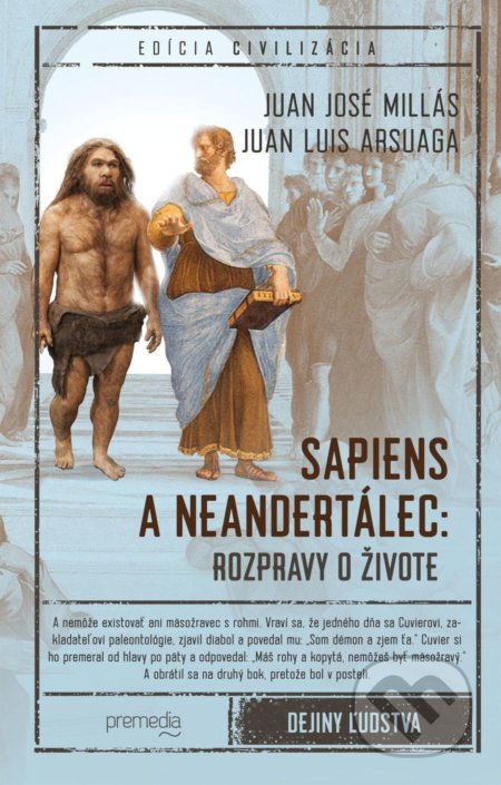 Sapiens a neandertálec: Rozpravy o živote