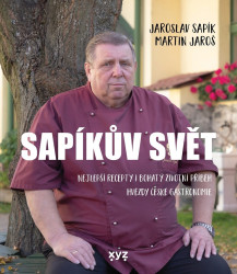 Sapíkův svět (Nejlepší recepty i bohatý životní příběh hvězdy české gastronomie) - kniha z kategorie Kuchařky