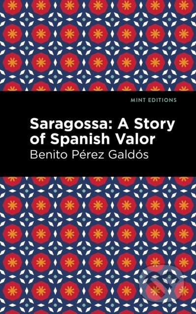 Saragossa (A Story of Spanish Valor)