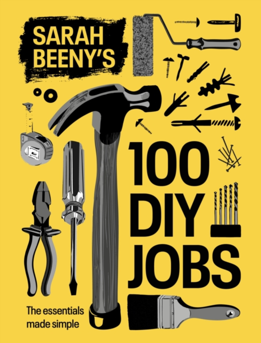 Sarah Beeny's 100 DIY Jobs