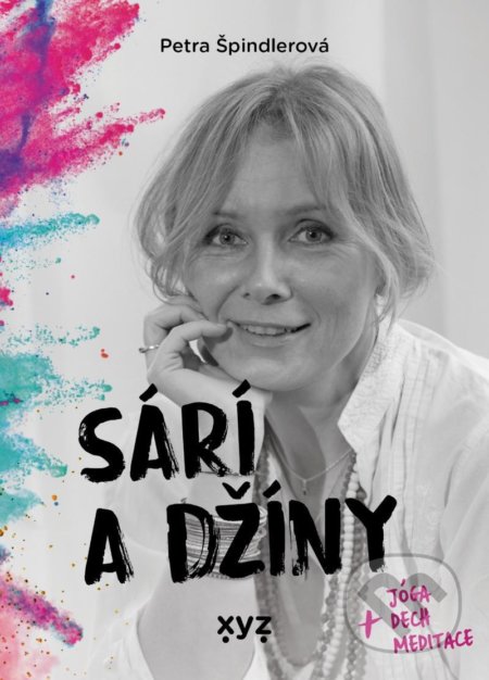 Sárí a džíny (+ jóga, dech, meditace)