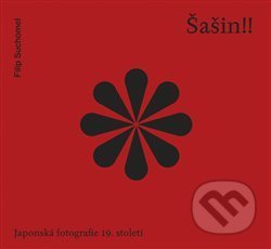 Šašin!! Japonská fotografie 19. století