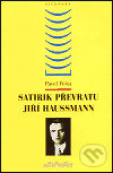 Satirik převratu Jiří Haussmann