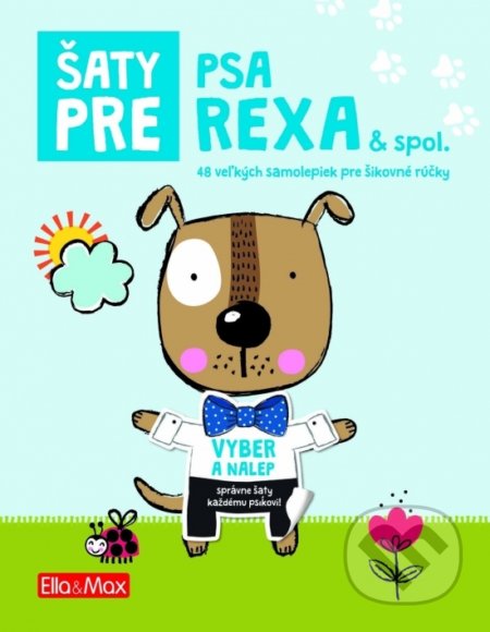 Šaty pre psa Rexa (Kniha samolepiek)