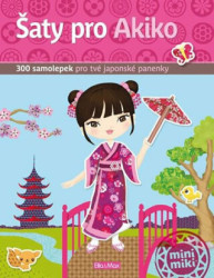 Šaty pro Akiko (300 samolepek pro tvé japonské panenky) - kniha z kategorie Omalovánky, vystřihovánky, papír