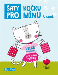Šaty pro kočku Mínu a spol. (Velké samolepky pro malé ručičky) - kniha z kategorie Samolepky
