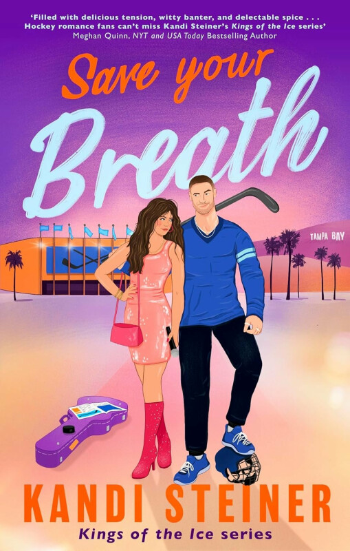 Save Your Breath - Kandi Steiner
