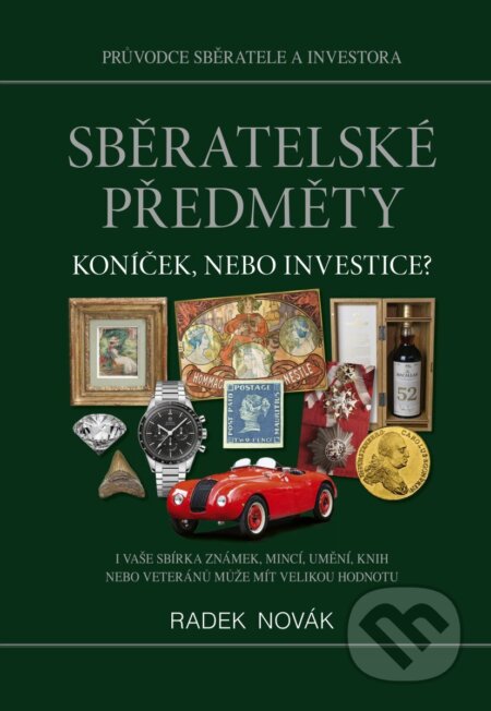 Sběratelské předměty (Koníček, nebo investice?)