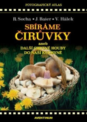 Sbíráme čirůvky (aneb další chutné houby do naši kuchyně) - kniha z kategorie Biologie