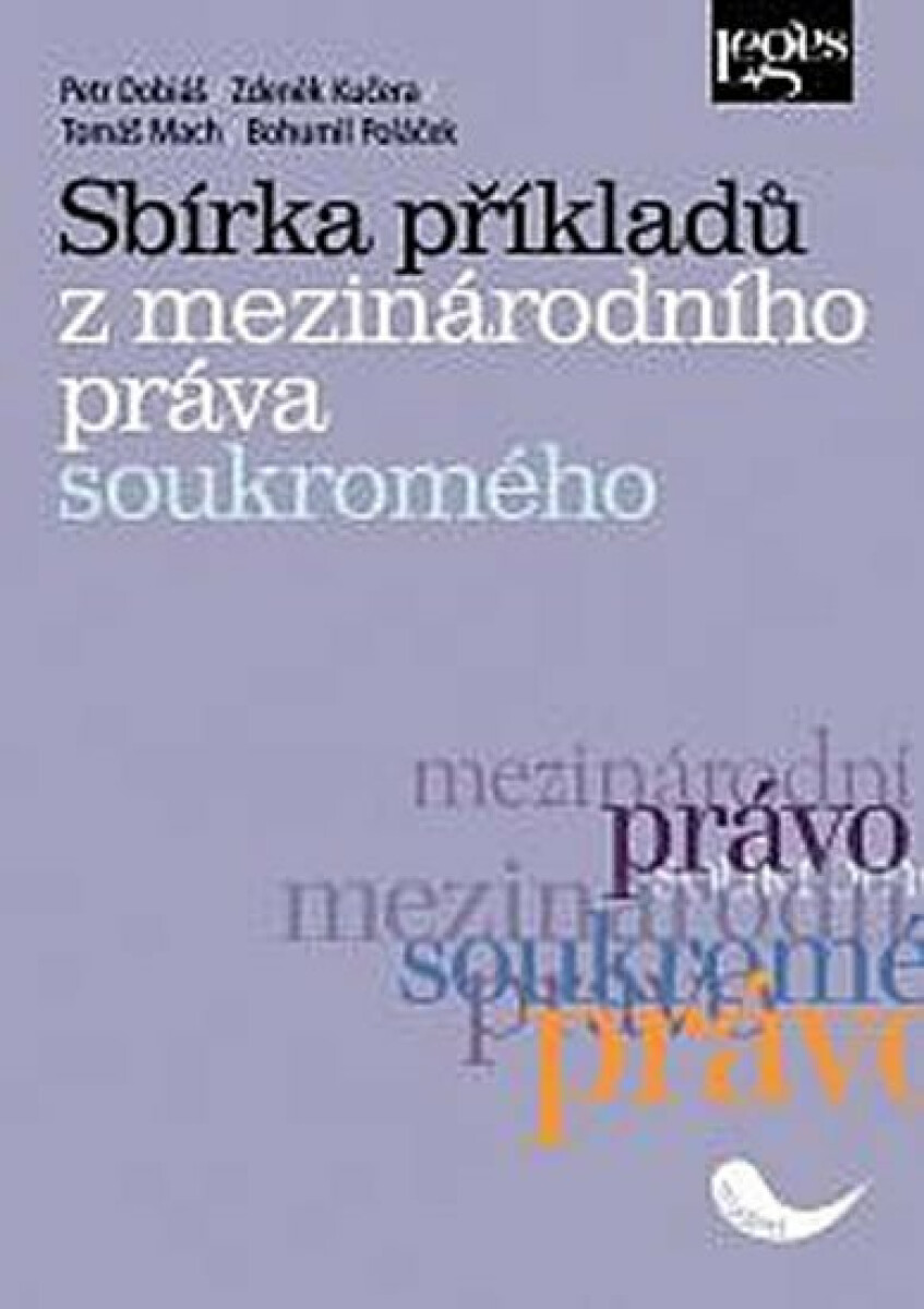 Sbírka příkladů z mezinárodního práva soukromého - Petr Dobiáš