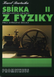Sbírka řešených úloh z fyziky pro střední školy II.- Molekulová fyzika a termika, Mechanické kmitání a vlnění