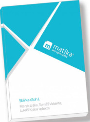 Matika pro spolužáky: Sbírka úloh I. (1. a 2. ročník) - kniha z kategorie Gymnázia