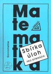 Sbírka úloh pro gymnázia – Goniometrie
