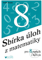 Sbírka úloh z matematiky pro 8. ročník s klíčem