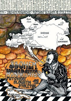 Sbohem, monarchie (Putování dlouhým 19. stoletím)