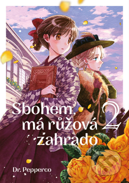 Sbohem, růžová zahrado 2